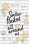 Cover: Snowflakes All Around Us. A Royal Christmas Romance (Wundersch&ouml;ne Winter-Romantik im verschneiten Skandinavien) - Ravensburger