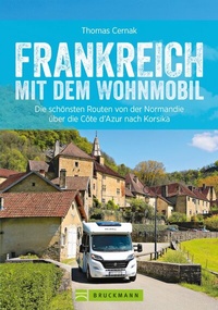 Abbildung von: Frankreich mit dem Wohnmobil - Bruckmann