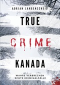 Cover: True Crime Kanada - tolino media