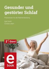 Abbildung von: Gesunder und gestörter Schlaf - Avoxa - Mediengruppe Deutscher Apotheker GmbH