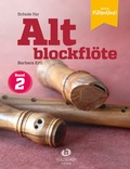 Cover: Schule f&uuml;r Altblockfl&ouml;te 2 - Editionen Halbig