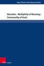Cover: Education - Multiplicity of Meanings, Commonality of Goals - V&R unipress