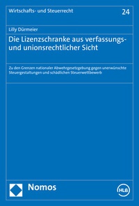 Abbildung von: Die Lizenzschranke aus verfassungs- und unionsrechtlicher Sicht - Nomos
