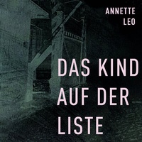 Abbildung von: Das Kind auf der Liste - Hierax Medien