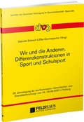 Cover: Wir und die Anderen. Differenzkonstruktionen in Sport und Schulsport - Feldhaus