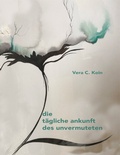Cover: die t&auml;gliche ankunft des unvermuteten - edition zaubernuss