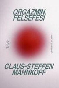 Enlarge image Cover: Orgazmin Felsefesi - Tellekt Yayinevi