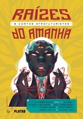 Cover: Ra&iacute;zes do amanh&atilde; - Plut&atilde;o Livros