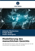 Cover: Modellierung des menschlichen Gesichts - Verlag Unser Wissen