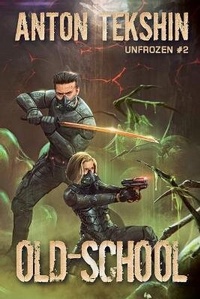 Enlarge image Cover: Old-School (Unfrozen Book #2) - Magic Dome Books