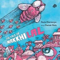 Cover: The Tale of Makkhilal - Katha Publishers