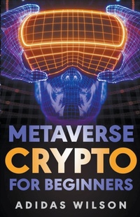 Abbildung von: Metaverse Crypto For Beginners - Adidas Wilson