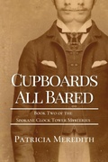 Cover: Cupboards All Bared (Spokane Clock Tower Mysteries, #2) - Games Afoot, LLC