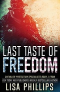Cover: Last Taste of Freedom - Two Dogs Publishing, LLC.