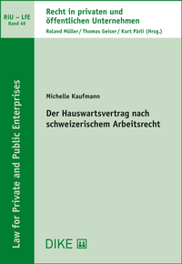 Abbildung von: Der Hauswartsvertrag nach schweizerischem Arbeitsrecht - Dike Verlag Zürich