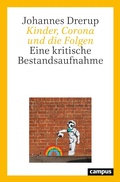 Cover: Kinder, Corona und die Folgen - Campus Verlag Digital