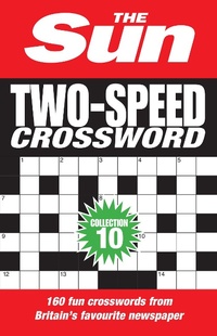 Enlarge image Cover: The Sun Two-Speed Crossword Collection 10 - Collins