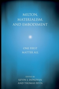 Enlarge image Cover: Milton, Materialism, and Embodiment - Pennsylvania State University Press