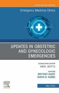 Abbildung von: Updates in Obstetric and Gynecologic Emergencies, An Issue of Emergency Medicine Clinics of North America, E-Book - Elsevier