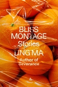 Cover: Bliss Montage - Farrar, Straus and Giroux