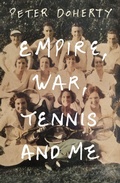 Cover: Empire, War, Tennis and Me - Melbourne University Press