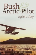 Cover: Bush and Arctic Pilot - Hancock House Publishers Ltd ,Canada