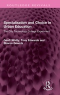 Cover: Specialisation and Choice in Urban Education - Routledge