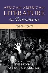 Abbildung von: African American Literature in Transition, 1930-1940: Volume 10 - Cambridge University Press