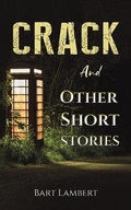 Cover: Crack and Other Short Stories - Austin Macauley Publishers