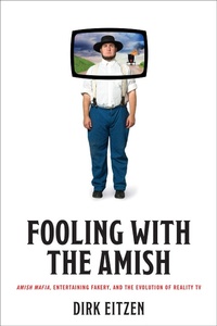 Enlarge image Cover: Fooling with the Amish - Johns Hopkins University Press
