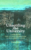 Cover: Unsettling the University - Johns Hopkins University Press