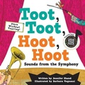 Cover: Toot, Toot, Hoot, Hoot Sounds from the Symphony - Flowerpot Press