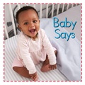 Cover: Baby Says - Flowerpot Press