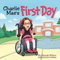Cover: Charlie Mae's First Day - Archway Publishing