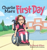 Enlarge image Cover: Charlie Mae's First Day - Archway Publishing