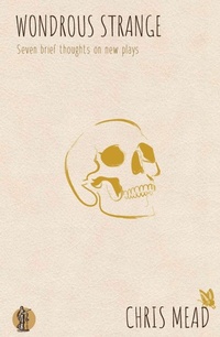 Enlarge image Cover: Wondrous Strange - Currency Press Pty Ltd