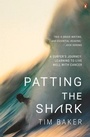 Cover: Patting the Shark - Penguin Random House Australia