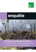 Cover: Purger la foret par la force : violence organisee pour expulser les communautes batwa du parc national de Kahuzi-Biega 2019-2021 - Minority Rights Group International