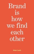 Cover: Brand is how we find each other - Hone