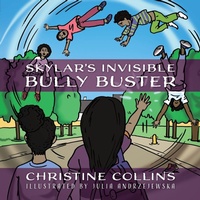 Enlarge image Cover: Skylar's Invisible Bully Buster - Outskirts Press