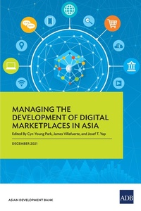 Abbildung von: Managing the Development of Digital Marketplaces in Asia - Asian Development Bank