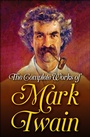 Cover: The Complete Works of Mark Twain - DIGITAL FIRE