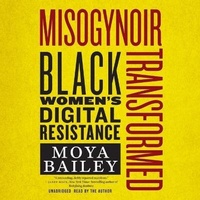 Enlarge image Cover: Misogynoir Transformed Lib/E - Blackstone Publishing