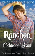 Cover: Der Rancher und die fluechtende Braut - Those Johnson Girls