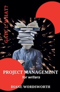 Cover: Project Management for Writers - Baggy Bottom Books