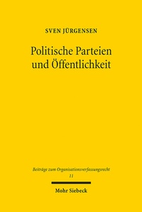 Abbildung von: Politische Parteien und Öffentlichkeit - Mohr Siebeck