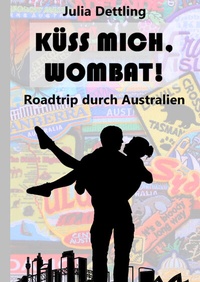 Abbildung von: Küss mich, Wombat! - Tredition