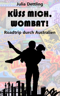 Abbildung von: Küss mich, Wombat! - Tredition