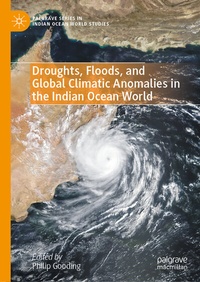 Abbildung von: Droughts, Floods, and Global Climatic Anomalies in the Indian Ocean World - Palgrave Macmillan