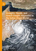 Cover: Droughts, Floods, and Global Climatic Anomalies in the Indian Ocean World - Palgrave Macmillan